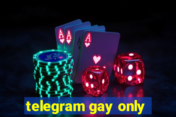 telegram gay only